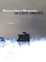 La città errante - Massimo Libero Michieletto