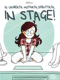 Recensione graphic novel: “Io, laureata, motivata, sfruttata… in stage!” di Yatuu