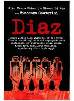 21 luglio 2001,Genova, Scuola Diaz: l'inferno è qui