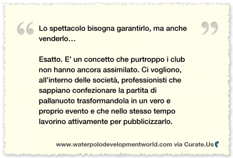 Pallanuoto, garantire e pubblicizzare lo spettacolo