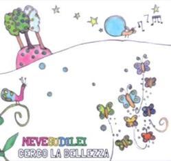 Neve Su Di Lei - Cerco La Bellezza