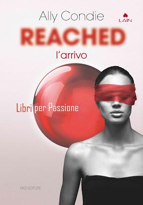 Recensione in anteprima: Reached di Ally Condie, l'ultimo capitolo della trilogia distopica firmata Matched - Tappa #5