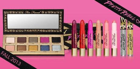 Anteprime autunno 2013 : Pretty Rebel di Too Faced