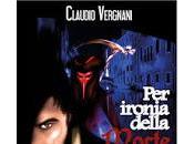 ironia della morte Claudio Vergnani