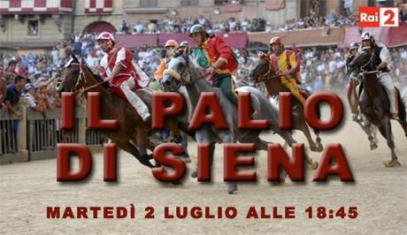 Alle 18:45 Rai 2 ospiterà anche quest’anno la diretta del Palio di Siena