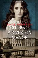 Recensione: Ritorno A Riverton Manor