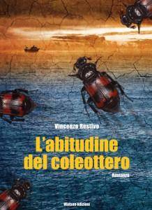 Intervista di Alessia Mocci a Vincenzo Restivo ed al suo romanzo “L’abitudine del coleottero”