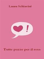 Tutte pazze per il rosa - Laura Schiavini