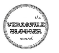 The Versatile Blogger Award & Very Inspiring Blog Award!