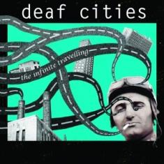 Deaf Cities - The Infinite Travelling