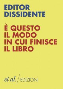 [Anteprima] E’ questo il modo in cui finisce un libro