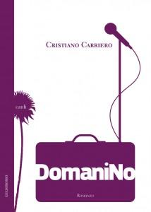 “DomaniNo” – Cristiano Carriero