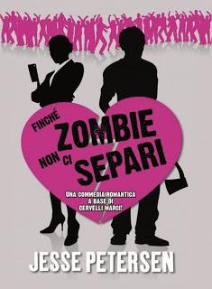 Recensione, FINCHÈ ZOMBIE NON CI SEPARI di Jesse Petersen