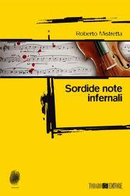 Recensione SORDIDE NOTE INFERNALI di Roberto Mistretta