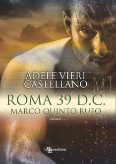 Recensione: Roma 39 d.C - Marco Quinto Rufo di Adele Vieri Castellano