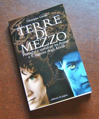 Terre di Mezzo, Poetiche e metafore tra «Avatar» e «Il Signore degli Anelli» di Giuseppe Grossi, 2013