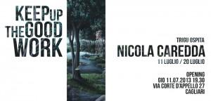 Keep up the good work: Trigu ospita la personale di Nicola Caredda, dal 11 al 20 luglio, Cagliari