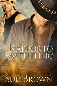 Morning Report Series di Sue Brown [Rapporto Mattutino #1]