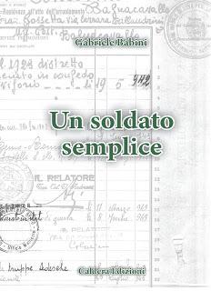 Novità da Scoprire: Un Soldato Semplice di Gabriele Babini