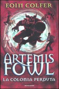 Artemis Fowl - La colonia perduta di Eoin Colfer