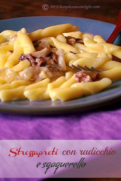 Strozzapreti con radicchio e squaquerello