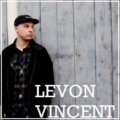 LEVON VINCENT (Novel Sound, Deconstruct Music Underground Quality)