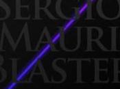 Sergio Mauri: nuovo singolo BLASTER, uscita Hotfingers luglio 2013