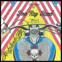 Don Ray Band - Kickstands Up ( Cd - 2013 ). The Ultimate Biker Band !