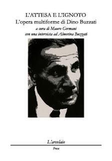 L'attesa e l'ignoto. L'opera multiforme di Dino Buzzati