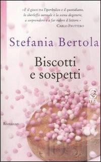 RECENSIONE: Biscotti e sospetti - Stefania Bertola