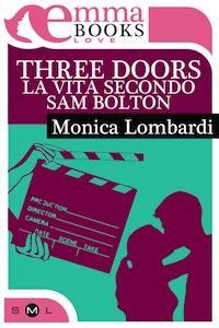 [Novità] Three doors & La linea del cuore (Emma books)
