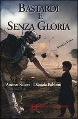 “Bastardi e senza gloria”, libro a quattro mani di Andrea Salieri e Daniele Babbini