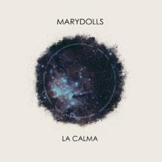 Marydolls - La Calma