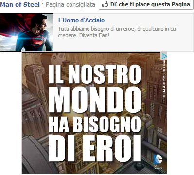 In occasione dell'uscita del film Man of Steel, la promozione del film e di prodotti collegati alla pellicola ha fatto esplicito riferimento al bisogno del supereroico, come potete vedere dalle due immagini di sopra.