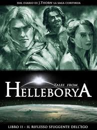 Recensione: Tales from Helleborya - Libro II - Il riflesso sfuggente dell'ego