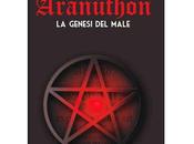 Nuove Uscite "Aranuthon. genesi male" Domenico Valente