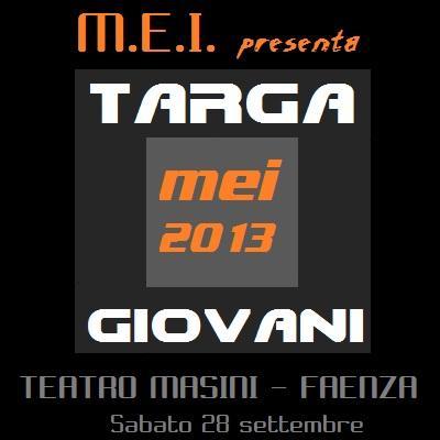 Il Mei presenta i vincitori della  Targa Giovani MEI 2.0  2013.