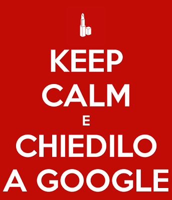 Keep Calm e Chiedilo a Google