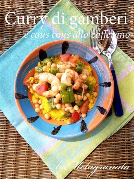 Curry di gamberi e cous cous allo zafferano