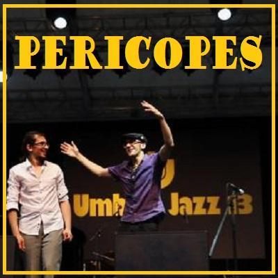 P E R I C O P E S : primi classificati Conad Jazz Contest - Umbria Jazz 2013