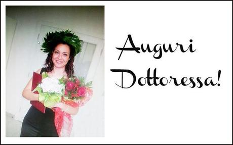 Auguri Dottoressa!