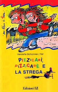 Pizzicamì, Pizzicamè e la strega (H. Bichonnier) - Venerdì del libro