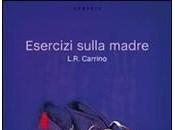 ESERCIZI SULLA MADRE L.R. Carrino