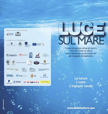 LUCE SUL MARE La natura L’uomo L’ingegno navale a cura di Anna Caterina Bellati