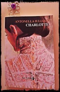 Di tutto e di più sui libri: Recensione: Charlotte di Antonella Iuliano