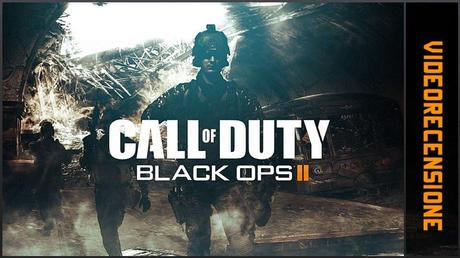 Call of Duty: Black Ops II - Videorecensione