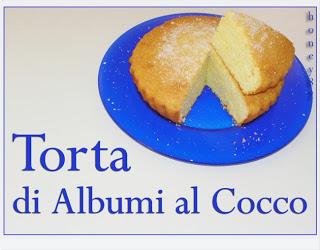 TORTA DI ALBUMI AL COCCO