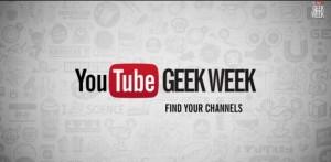 Youtube Geek Week
