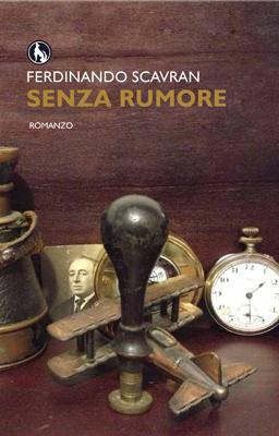 26 Luglio 2013 – Gallipoli (Le) – Ferdinando Scavran presenta “Senza rumore” (Lupo Editore)