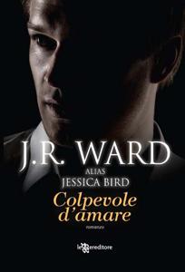 colpevole d'amare j.r. ward